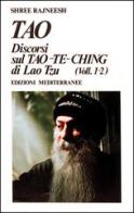 Tao. Discorsi dul Tao-Te-Ching di Lao Tzu (1-2) di Osho edito da Edizioni Mediterranee