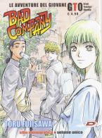 Le avventure del giovane GTO. Bad company di Toru Fujisawa edito da Dynit Manga