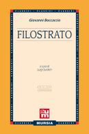 Filostrato di Giovanni Boccaccio edito da Ugo Mursia Editore