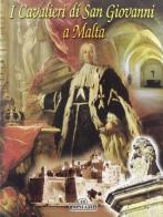Cavalieri di Malta di Simon Mercieca edito da Bonechi