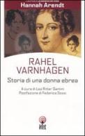 Rahel Varnhagen di Hannah Arendt edito da Net