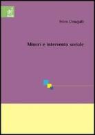 Minori e intervento sociale di Folco Cimagalli edito da Aracne