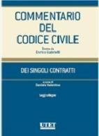 Commentario del Codice civile. Dei singoli contratti. Leggi collegate edito da Utet Giuridica