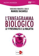 L' enneagramma biologico. Le 9 personalità e la malattia. DVD di Manuele Baciarelli edito da Macrovideo