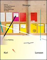 Karl Larsson. Strange. Ediz. multilingue edito da Mousse Magazine & Publishing