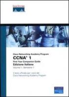 CCNA. Cisco Networking Academy Program. First year companion guide. Con CD-ROM vol.1 edito da Pearson