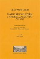 Cent'anni dopo. Mario Rigoni Stern e Andrea Zanzotto. 1921-2021 edito da Accademia Olimpica