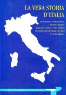 La vera storia d'Italia edito da Tullio Pironti