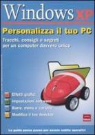 Windows XP. Personalizza il tuo PC edito da Sprea Book