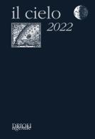 Il cielo 2022. Guida all'osservazione del cielo edito da New Press