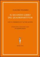 Il secondo libro del «quadripartitum». Con il commento di Al Ibn Riwn di Claudio Tolomeo edito da Agorà & Co. (Lugano)