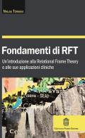 Fondamenti di RFT. Un'introduzione alla Relational Frame Theory e alle sue applicazioni cliniche di Niklas Törneke edito da Giovanni Fioriti Editore