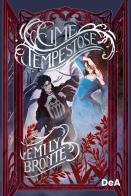 Cime tempestose. Nuova ediz. di Emily Brontë edito da De Agostini