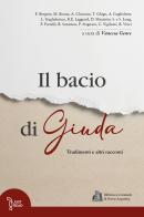 Il bacio di Giuda. Tradimenti e altri racconti edito da LAReditore