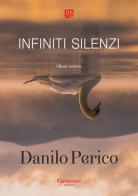 Infiniti silenzi di Danilo Perico edito da Dantebus