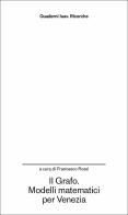 Il grafo. Modelli matematici per Venezia edito da Anteferma Edizioni