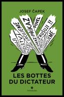 Les bottes du dictateur di Josef Capek edito da In Transito