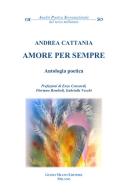 Amore per sempre di Andrea Cattania edito da Guido Miano Editore