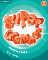 Super minds. Level 3. Super grammar book. Per la Scuola elementare di Herbert Puchta, Günter Gerngross, Peter Lewis-Jones edito da Cambridge