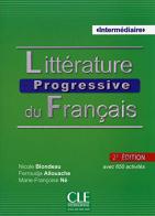 Littérature progressive du français . Niveau Intermédiaire. Con CD-Audio edito da CLE International
