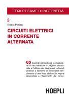 Circuiti elettrici in corrente alternata di Enrico Perano edito da Hoepli
