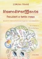 NeurodiverTente. Pensieri a tutto ramo. Una breve storia sulla neurodivergenza e la plusdotazione. Ediz. illustrata di Simona Trani edito da Il Cielo Stellato