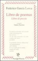 Libro de poemas-Libro di poesie. Testo spagnolo a fronte di Federico García Lorca edito da Passigli