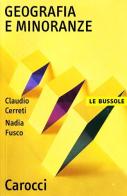 Geografia e minoranze di Claudio Cerreti, Nadia Fusco edito da Carocci