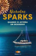 Quando si avvera un desiderio di Nicholas Sparks edito da Sperling & Kupfer