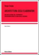 Architettura degli elaboratori. Organizzazione dell'hardware e programmazione in linguaggio assembly di Sergio Congiu edito da Pàtron