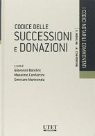 Codice delle successioni e donazioni di Massimo Confortini, Giovanni Bonilini, Gennaro Mariconda edito da Utet Giuridica