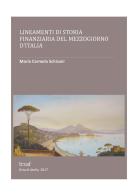 Lineamenti di storia finanziaria del Mezzogiorno d'Italia di M. Carmela Schisani edito da IRSAF