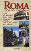 Roma. Guida alla città eterna. Con mappa di Micol Forti edito da Velar
