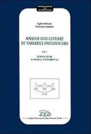 Analisi log-lineare di variabili psicosociali vol.1 di Egidio Robusto, Francesca Cristante edito da LED Edizioni Universitarie