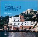 Posillipo nell'Ottocento. Architettura dell'eclettismo a Napoli di Valentina Gison edito da CLEAN