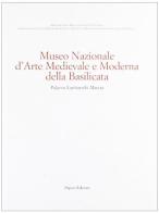 Catalogo Museo nazionale d'arte medioevale e moderna della Basilicata edito da Paparo
