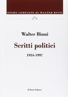 Scritti politici 1934-1997 di Walter Binni edito da Il Ponte Editore