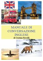 Manuale di conversazione inglese di Cristina Rovelli edito da Youcanprint