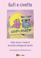 Gufi e civette di Anna Maria Margherita Zanetti edito da Youcanprint