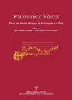 Polyphonic Voices. Poetic and Musical Dialogues in the European Ars Nova edito da Sismel
