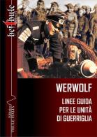 Werwolf. Linee guida per le unità di guerriglia edito da Thule Italia