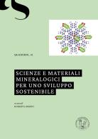 Scienze e materiali mineralogici per uno sviluppo sostenibile edito da Accademia delle Scienze