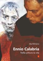 Ennio Calabria. Nella pittura, la vita di Ida Mitrano edito da Bordeaux