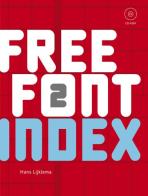 Free font index vol.2 di Hans Lijklema edito da The Pepin Press