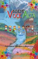 Insieme a voce alta di Associazione Difendiamo L'Allegria edito da Atile