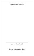 Fare masterplan edito da Anteferma Edizioni