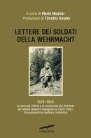 Lettere dei soldati della Wehrmacht edito da Corbaccio