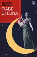 Fiabe di Luna di Giuseppe Sermonti edito da Iduna