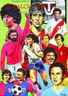 Il calcio anni '70 vol.2 di Massimo Prati edito da Gianluca Iuorio Urbone Publishing
