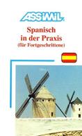 Spanisch in der Praxis di Francisco J. Martinez edito da Assimil Italia